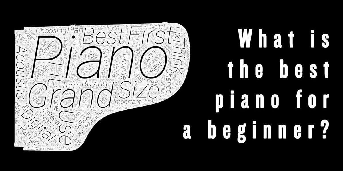 What Is The Best Piano For A Beginner Graphic