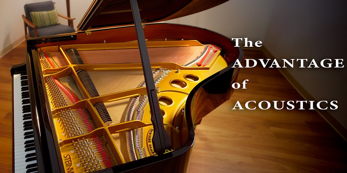 The Advantages of Acoustic