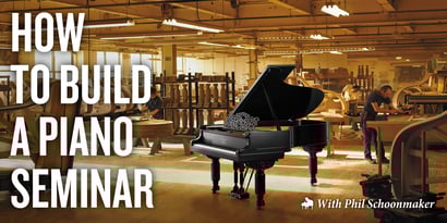 image for How to Build a Piano Seminar